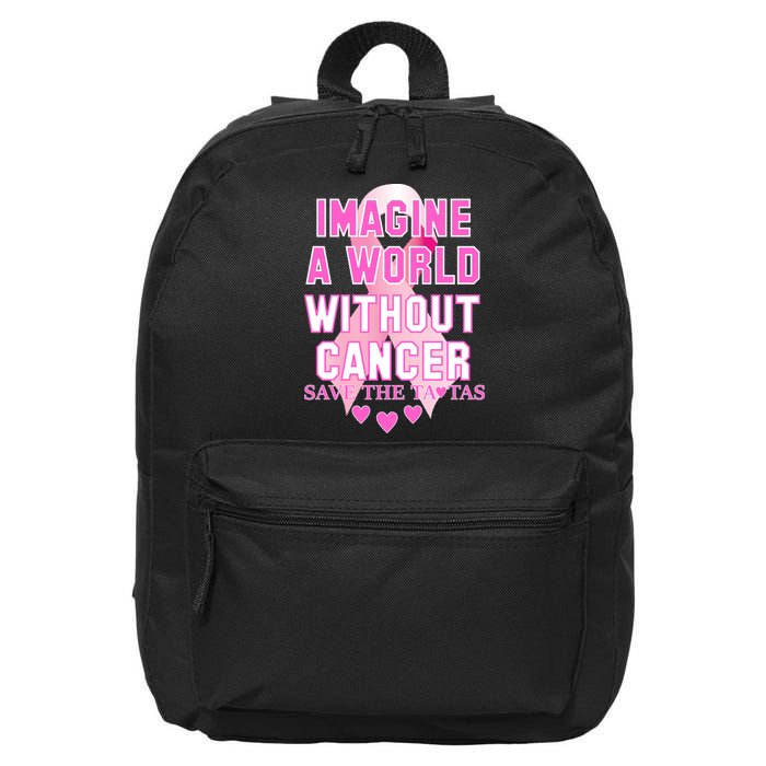 Imagine A World Without Cancer Save The Tatas 16 in Basic Backpack