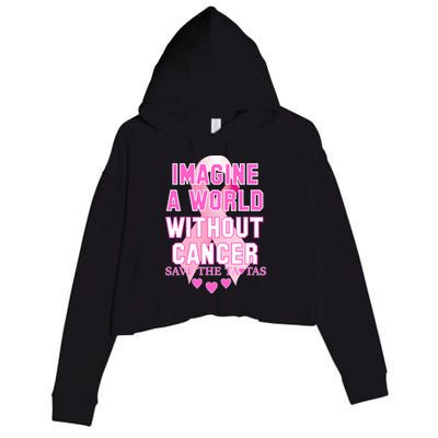 Imagine A World Without Cancer Save The Tatas Crop Fleece Hoodie