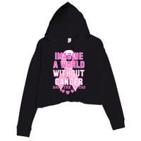 Imagine A World Without Cancer Save The Tatas Crop Fleece Hoodie
