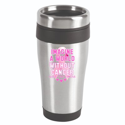 Imagine A World Without Cancer Save The Tatas 16oz Travel Tumbler
