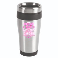Imagine A World Without Cancer Save The Tatas 16oz Travel Tumbler