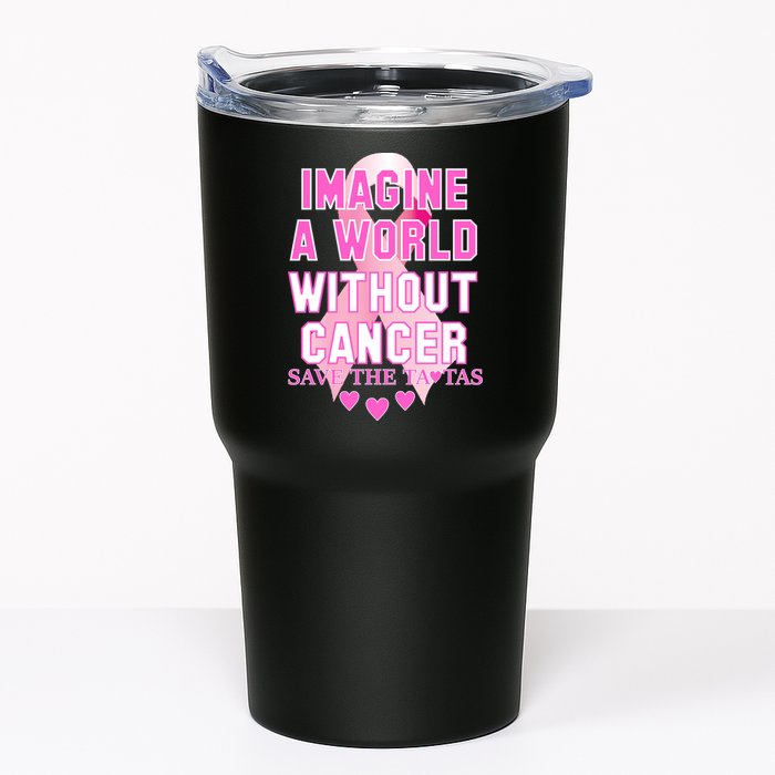 Imagine A World Without Cancer Save The Tatas Tumbler