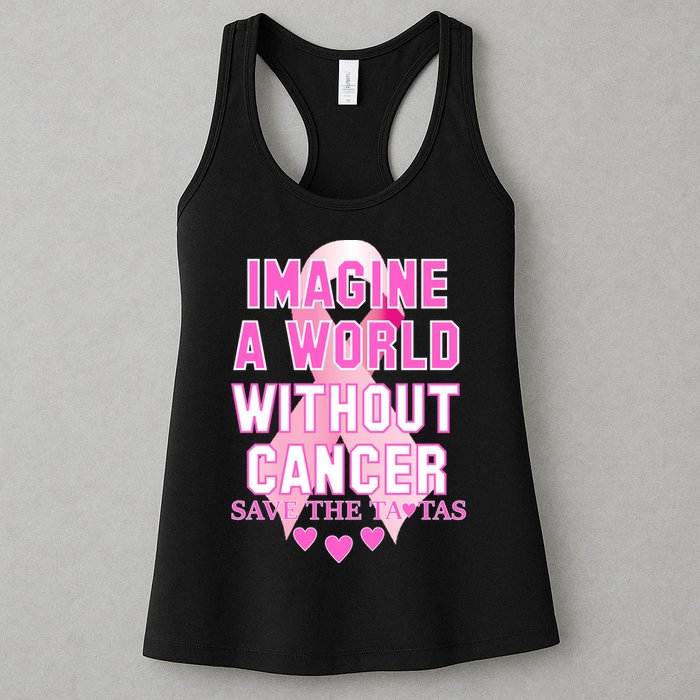 Imagine A World Without Cancer Save The Tatas Womens Tank Top