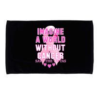Imagine A World Without Cancer Save The Tatas Microfiber Hand Towel