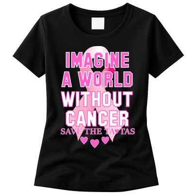 Imagine A World Without Cancer Save The Tatas Womens T-Shirt
