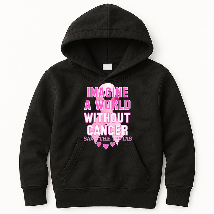 Imagine A World Without Cancer Save The Tatas Kids Hoodie