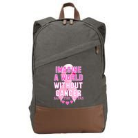 Imagine A World Without Cancer Save The Tatas Cotton Canvas Backpack