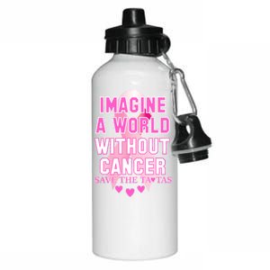 Imagine A World Without Cancer Save The Tatas Aluminum Water Bottle