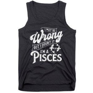 I May Be Wrong But I Doubt It Funny Sarcastic Tank Top