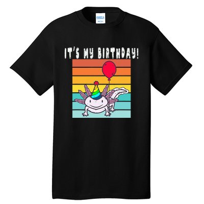 Its My Birthday Axolotl Party Hat & Balloon Tall T-Shirt