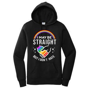 I May Be Straight But I Dont Hate Pride Women's Pullover Hoodie