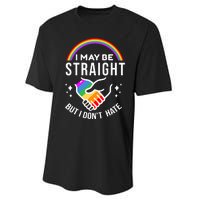 I May Be Straight But I Dont Hate Pride Performance Sprint T-Shirt