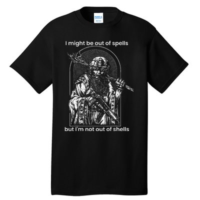 I Might Be Out Of Spells But IM Not Out Of Shells Tall T-Shirt