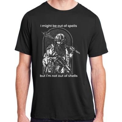 I Might Be Out Of Spells But IM Not Out Of Shells Adult ChromaSoft Performance T-Shirt