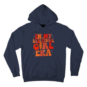 In My Basketball Girl Era Retro Groovy Basketball Girl Hoodie