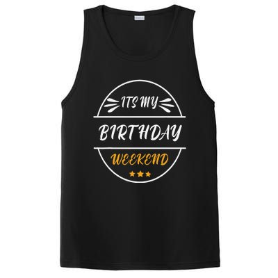 Its My Birthday Weekend Design For A Birthday Celebrant PosiCharge Competitor Tank