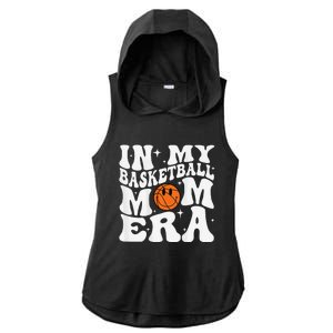 In My Basketball Mom Era Basketball Lover Mom Sport Ladies PosiCharge Tri-Blend Wicking Draft Hoodie Tank