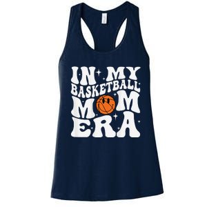 In My Basketball Mom Era Basketball Lover Mom Sport Women's Racerback Tank