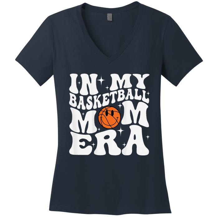 In My Basketball Mom Era Basketball Lover Mom Sport Women's V-Neck T-Shirt