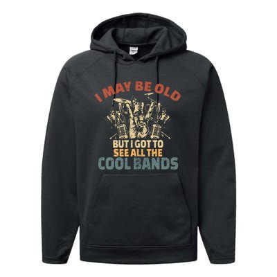 I May Be Old But I Got To See All The Cool Bands Rock Band Performance Fleece Hoodie