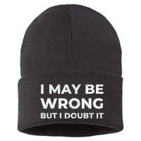 I May Be Wrong But I Doubt It Sustainable Knit Beanie