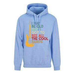 I May Be Old But I Got To See All The Cool Bands Funny Gift Unisex Surf Hoodie