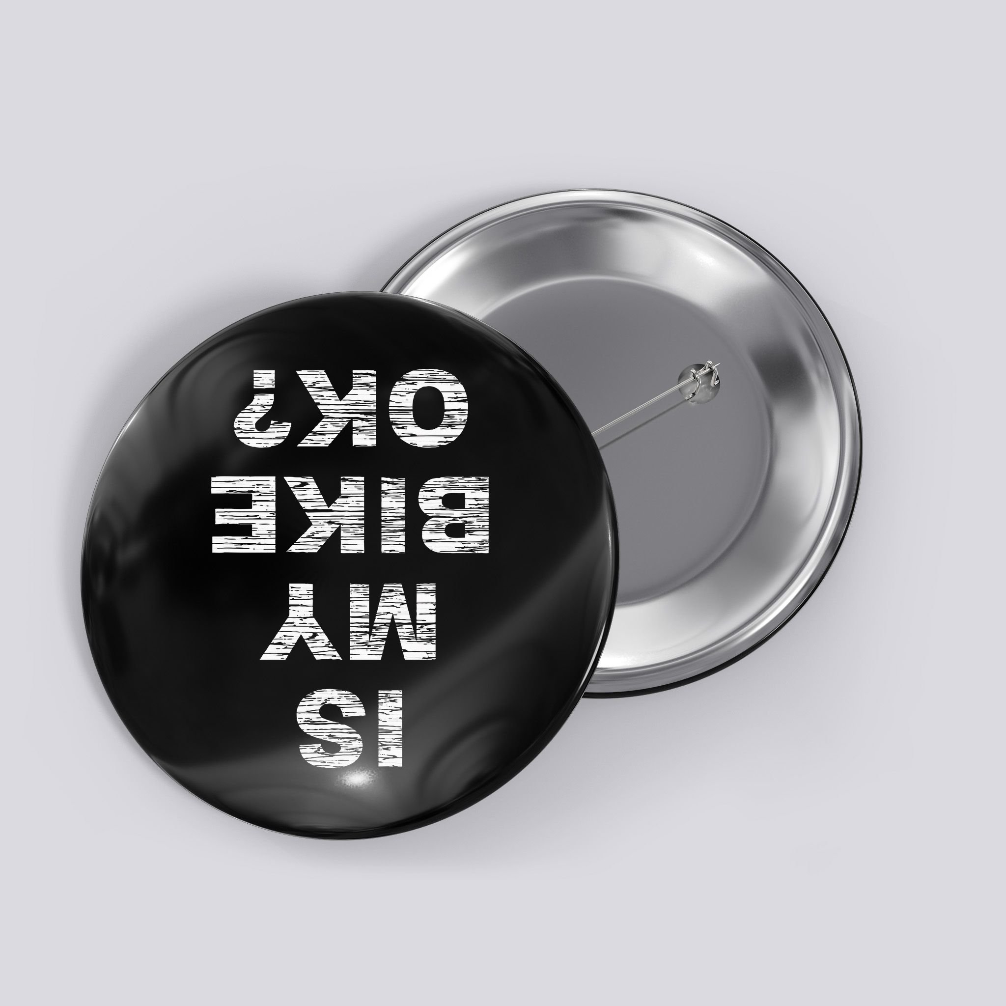 Is My Bike Ok Biker Cycling Funny Cyclist Gift Button