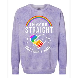 I May Be Straight But I DonT Hate Lgbt Gay Colorblast Crewneck Sweatshirt