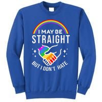 I May Be Straight But I DonT Hate Lgbt Gay Sweatshirt