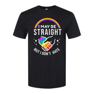 I May Be Straight But I DonT Hate Lgbt Gay Softstyle CVC T-Shirt