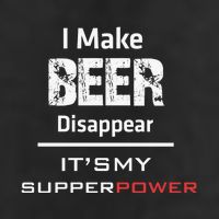 I Make Beer Disappear ItS My Supper Power Garment-Dyed Fleece Hoodie