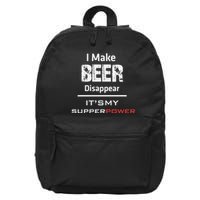 I Make Beer Disappear ItS My Supper Power 16 in Basic Backpack
