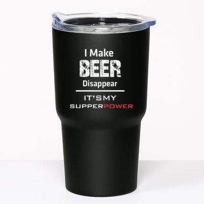 I Make Beer Disappear ItS My Supper Power Tumbler