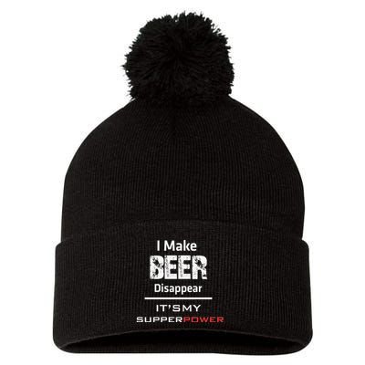 I Make Beer Disappear ItS My Supper Power Pom Pom 12in Knit Beanie