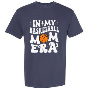 In My Basketball Mom Era Cute Groovy Basketball Mom Garment-Dyed Heavyweight T-Shirt