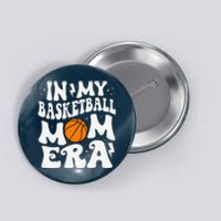 In My Basketball Mom Era Cute Groovy Basketball Mom Button