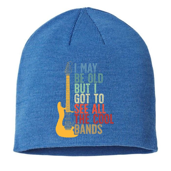 I May Be Old But I Got To See All The Cool Bands Retro Cute Gift Sustainable Beanie