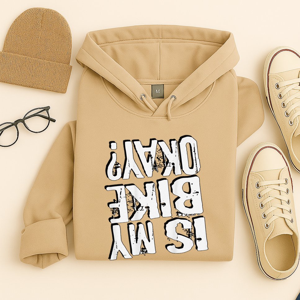 Is My Bike Ok Hoodie