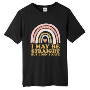 I May Be Straight But I Dont Hate Lgbtq Ally Pride Month Gift Tall Fusion ChromaSoft Performance T-Shirt