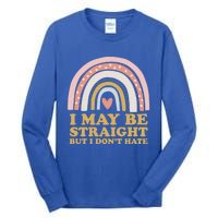 I May Be Straight But I Dont Hate Lgbtq Ally Pride Month Gift Tall Long Sleeve T-Shirt