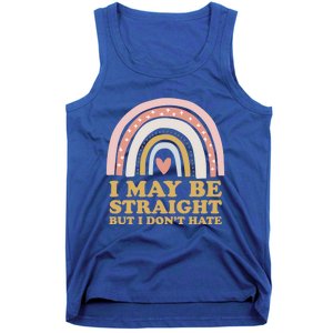 I May Be Straight But I Dont Hate Lgbtq Ally Pride Month Gift Tank Top