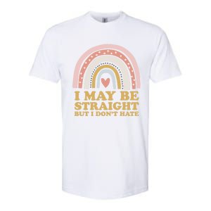 I May Be Straight But I Dont Hate Lgbtq Ally Pride Month Gift Softstyle CVC T-Shirt