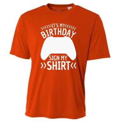 It's My Birthday Sign My Video Game Bday Party Gamer Cooling Performance Crew T-Shirt