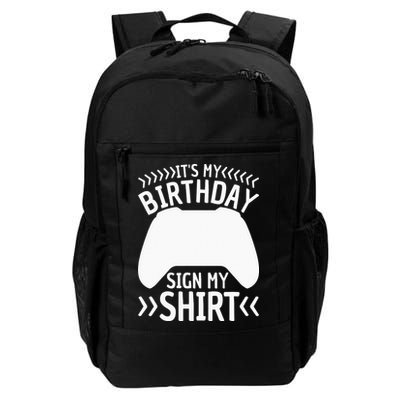 It's My Birthday Sign My Video Game Bday Party Gamer Backpack