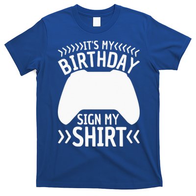 It's My Birthday Sign My Video Game Bday Party Gamer T-Shirt