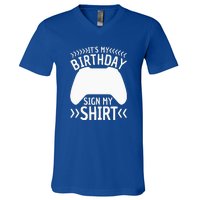 It's My Birthday Sign My Video Game Bday Party Gamer V-Neck T-Shirt