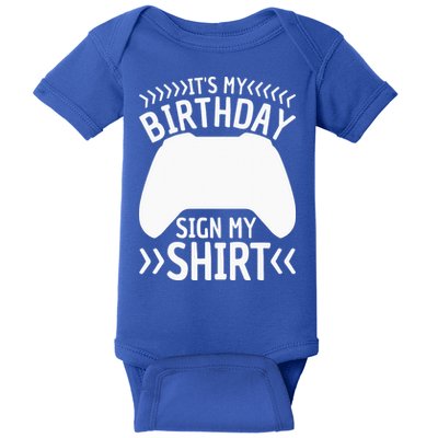 It's My Birthday Sign My Video Game Bday Party Gamer Baby Bodysuit