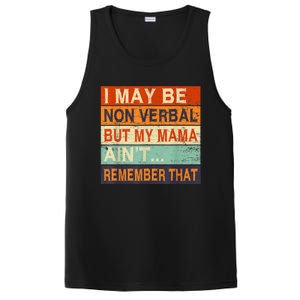 I May Be Non Verbal Nonverbal Autism Awareness PosiCharge Competitor Tank