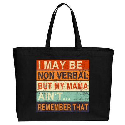 I May Be Non Verbal Nonverbal Autism Awareness Cotton Canvas Jumbo Tote