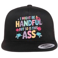 I Might Be A Handful But So Is This Ass Workout Gym Quote Flat Bill Trucker Hat